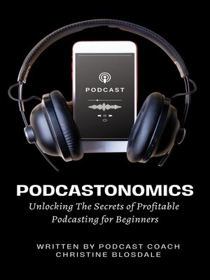 cover image of Podcastonomics